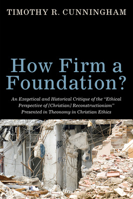 How Firm a Foundation? - Cunningham, Timothy R