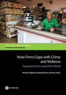 How Firms Cope with Crime and Violence: Experiences from Around the World