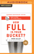 How Full Is Your Bucket? Anniversary Edition