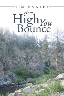 How High You Bounce - Hawley, Jim