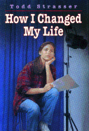 How I Changed My Life