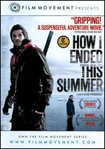 How I Ended This Summer - Alexei Popogrebsky; Mirko Rucnov