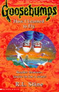 How I Learned to Fly - Stine, R. L.