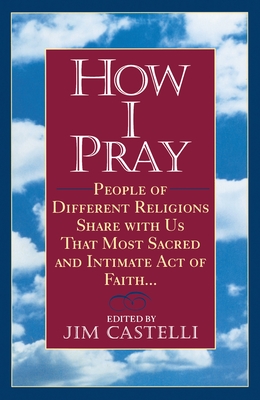 How I Pray - Castelli, Jim