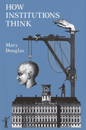 How Institutions Think