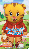 How Is Daniel Feeling?