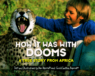 How It Was with Dooms: A True Story from Africa