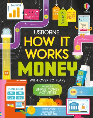 How It Works: Money - Cope, Lizzie, and Nielsen, Shaw (Illustrator)
