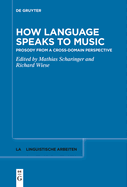 How Language Speaks to Music: Prosody from a Cross-Domain Perspective