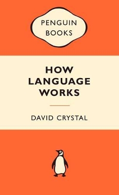 How Language Works - Crystal, David