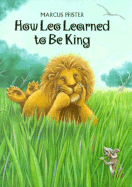 How Leo Learned to Be King
