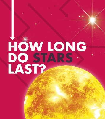 How Long Do Stars Last? - Hudd, Emily