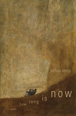 How Long Is Now - Corey, Joshua