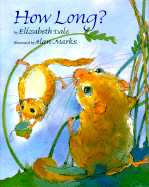 How Long - Dale, Elizabeth, and Dule, Elizabeth