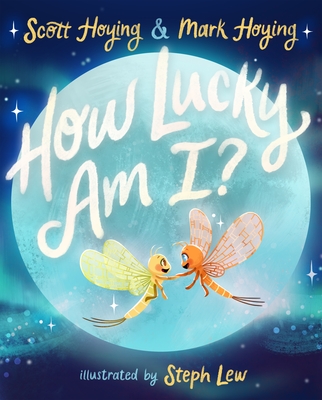How Lucky Am I? - Hoying, Scott, and Hoying, Mark