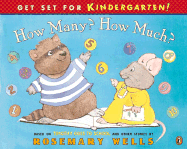 How Many? How Much?: Based on Timothy Goes to School and Other Stores