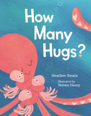 How Many Hugs? - Swain, Heather