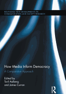 How Media Inform Democracy: A Comparative Approach