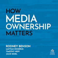 How Media Ownership Matters