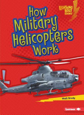 How Military Helicopters Work - Brody, Walt