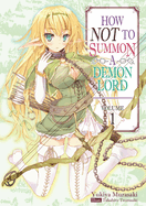 How Not to Summon a Demon Lord: Volume 1 (Light Novel): Volume 1