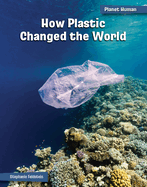 How Plastic Changed the World