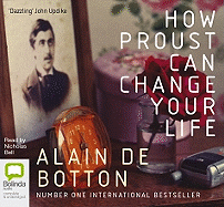 How Proust Can Change Your Life