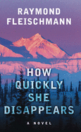 How Quickly She Disappears