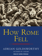 How Rome Fell: Death of a Superpower