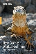 How Science Works: Evolution: A Student Primer