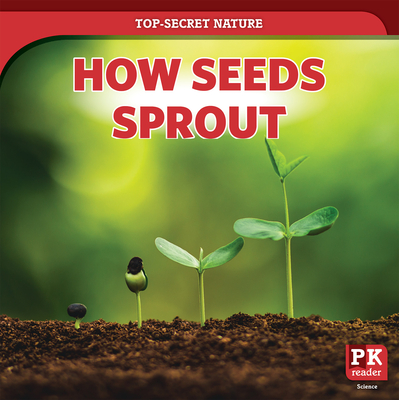 How Seeds Sprout - Rogers, Marie