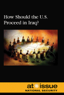 How Should the U.S. Proceed in Iraq?