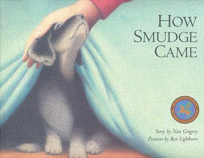 How Smudge Came - Gregory, Nan