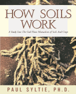 How Soils Work