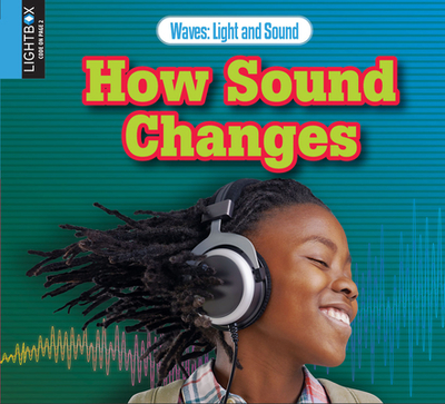 How Sound Changes - Johnson, Robin, and Hicton, Douglas