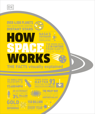 How Space Works: The Facts Visually Explained - DK