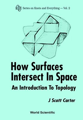 How Surfaces Intersect In...(2nd Ed)(V2) - Carter J Scott