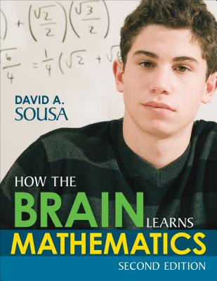 How the Brain Learns Mathematics - Sousa, David A