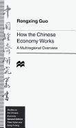 How the Chinese Economy Works