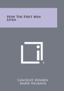 How the First Men Lived