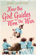 How the Girl Guides Won the War