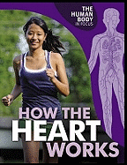 How The Heart Works