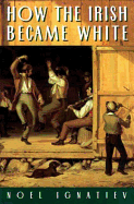 How the Irish Became White