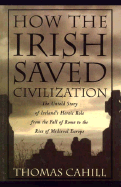 How the Irish Saved Civilization