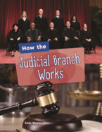 How the Judicial Branch Works
