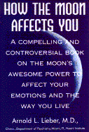 How the Moon Affects You