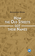 How the Old Streets got their Names: A cultural History of Bucharest