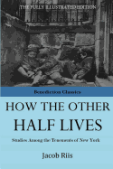 How The Other Half Lives