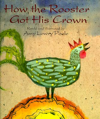 How the Rooster Got His Crown - 