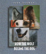 How the Wolf Became the Dog